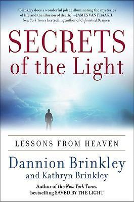 Secrets of the Light Lessons from Heaven