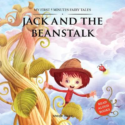 My First 5 Minutes Fairy Tales Jack and the Beanstalk Traditional Fairy Tales For Children (Abridged and Retold)